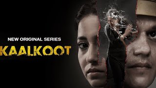 kaalkoot webseries full hd 2023 kaalkoot [upl. by Godard]