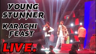 YOUNG STUNNER  Live Full Performance  At Karachi Feast pt2 [upl. by Edgar]