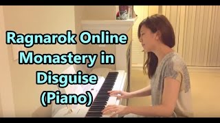 Ragnarok Online OST  Monastery in Disguise Piano [upl. by Pernell80]