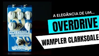 REVIEW WAMPLER CLARKSDALE DELTA OVERDRIVE [upl. by Yar]