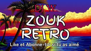 DJ W  Les Hits du Zouk Retro vol2  avec Patrick StEloi Kassav Jocelyne Bérouard etc… [upl. by Bonilla788]