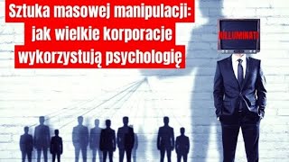 Sztuka masowej manipulacji przez korporacyjne media [upl. by Aimil]