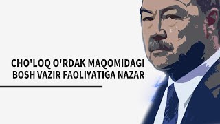 Cho‘loq o‘rdak maqomidagi Bosh vazir faoliyatiga nazar [upl. by Udele]