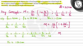A compound microscope uses an objective lens of focal length \ 4 \ [upl. by Dora8]