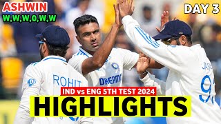 India vs England 5th Test DAY 3 Full Match Highlights  IND vs ENG 5th Test DAY 3 Full Highlights [upl. by Heiner]