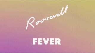 Roosevelt  Fever Official Audio [upl. by Leamse688]