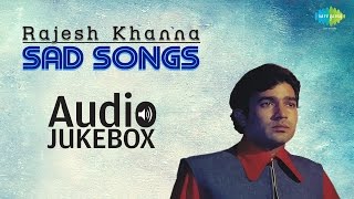 Best of Rajesh Khanna Sad Songs  Evergreen Collection  Audio Jukebox [upl. by Anelis577]