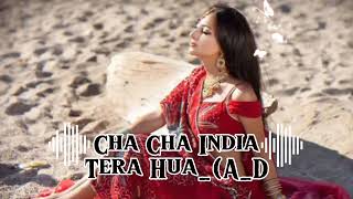 Cha Cha India Terbaru ✅ Tera Hua ll AD One Gank Family New Remix 2024 [upl. by Errecart28]