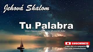 Tu Palabra Karaoke  Jehova Shalom Gaita Cristiana Letra Lyrics [upl. by Batruk]