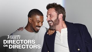 Ben Affleck amp Michael B Jordan  Directors on Directors [upl. by Elwira]