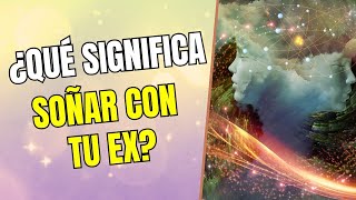 ✨ ¿Por qué sueñas con tu ex Descubre el sorprendente significado 👀💔 [upl. by Yrnehnhoj]