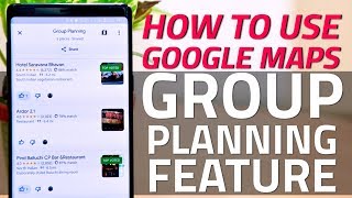 How to Use the Group Planning Feature on Google Maps [upl. by Enylcaj]