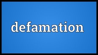 Defamation Meaning [upl. by Burne]