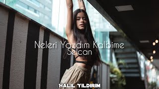 Selcan  Neleri Yazdım Kalbime  Halil Yıldırım Remix [upl. by Ridinger686]