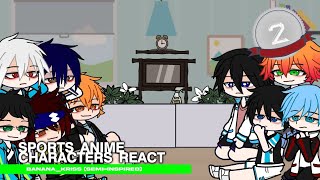 Sports Anime Characters React 22•AU [upl. by Burlie]