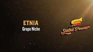 Etnia Grupo Niche  Video Letra  Salsa Power [upl. by Noived714]