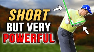 Shorter Backswing For MORE POWER Works For ALL Golfers [upl. by Feenah]