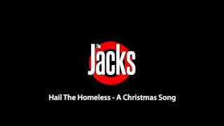 Hail The Homeless  A Christmas Song audio only [upl. by Pollak]