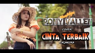 CINTA TERBAIK  COVER BY PONY VALLEN Remix [upl. by Soo]