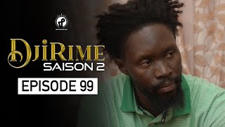 Série  Djirime  Saison 2  Episode 99 [upl. by Nirag]