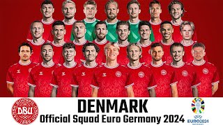 DENMARK OFFICIAL SQUAD 26 EURO GERMANY 2024  Denmark Squad Official 2024  Euro Germany 2024 [upl. by Liamsi913]