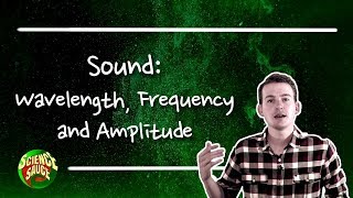 Sound Wavelength Frequency and Amplitude [upl. by Intyrb]