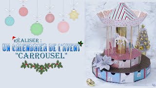 Réaliser  Un Calendrier de lAvent quotCarrouselquot [upl. by Thurber585]