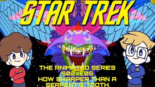 Star Trek TAS 2x5  How Sharper Than a Serpents Tooth FIRST TIME WATCHING [upl. by Cirilla]