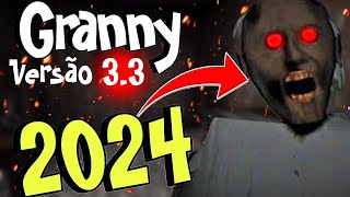 NOVA ATUALIZAÇÃO DE 2024 EM GRANNY  GRANNY 33 [upl. by Yelmene]