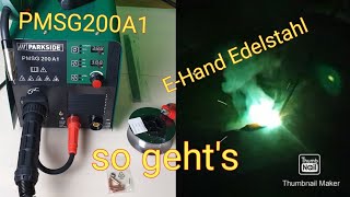 Lidl® Schweißgerät PMSG 200 A1 Tutorial Edelstahl mit EHand verschweißen [upl. by Grantland]