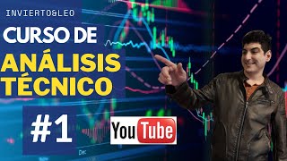 CURSO DE ANÁLISIS TECNICO GRATUITO 1✅ Aprende a Invertir❗ [upl. by Eey]