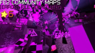 FE2 Community Maps  ERROR FILE DEPRECATED Crazy [upl. by Minier]