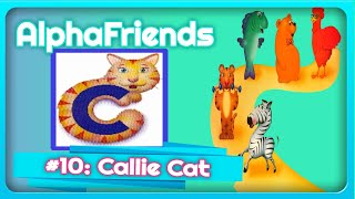 Alphafriend 10 Callie Cat [upl. by Aguayo]