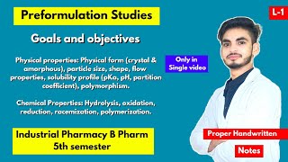 L1। U1।Industrial pharmacy 5th semester Introduction।Preformulation studies in industrial pharmacy [upl. by Noevad571]