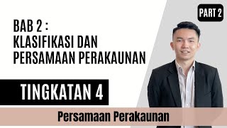 KSSMSPM Tingkatan 4 Prinsip Perakaunan  Bab 2  Klasifikasi dan Persamaan Perakaunan Part 2 [upl. by Johnsten439]