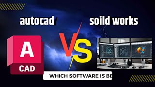 AutoCAD vs SolidWorks Kaunsa Software Behtar Hai  engneering autocad solidworks [upl. by Aerdnu]