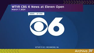 WTVR CBS 6 News at Eleven Open  March 7 2024 [upl. by Hetty]