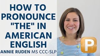 How to Pronounce quotThequot in American English Pronunciation [upl. by Joanne182]