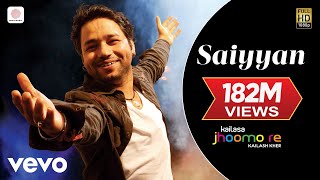 Saiyyan  Kailash Kher Paresh Kamath Naresh Kamath  Jhoomo Re [upl. by Nawor241]