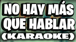 Morat  No Hay Más Que Hablar KARAOKE [upl. by Allenod]