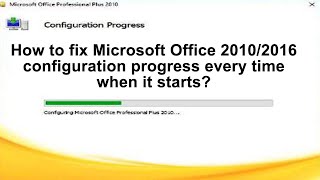 How do I fix Microsoft Office 2016 configuration progress every time it starts  Learn Bulk [upl. by Bondy]