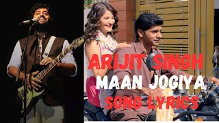 Mann Jogiya Song  Arijit Singh  Arijit Singh Song [upl. by Ardenia]