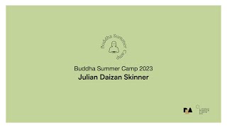 DAIZAN SKINNER  BUDDHA SUMMER CAMP 2023 ITAENG [upl. by Bornstein]