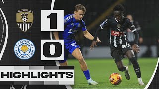 HIGHLIGHTS  NOTTS COUNTY 10 LEICESTER CITY U21 [upl. by Chrotoem]