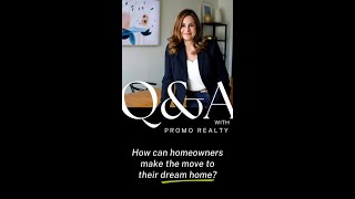 Real Estate QampA 🔑How can homeowners make the move to their dream home [upl. by Aloiv]