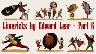 Limericks By Edward Lear  Part 6 [upl. by Ayotas760]