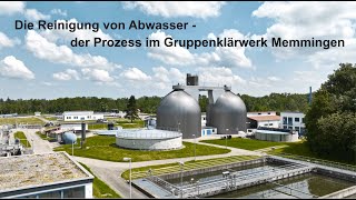 Die Reinigung von Abwasser  der Prozess im Gruppenklärwerk Memmingen [upl. by Glassman]