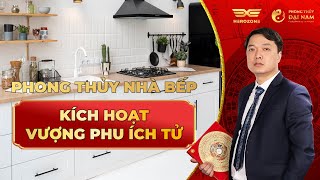 PHONG THỦY CĂN BẾP  KÍCH HOẠT VƯỢNG PHU ÍCH TỬ  Phong Thủy Sư Nguyễn Trọng Mạnh [upl. by Burkhard]