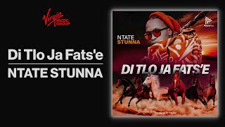 Ntate Stunna  Di Tlo Ja Fatse  Official Audio [upl. by Becca974]