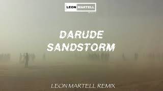 Darude  Sandstorm Leon Martell Remix [upl. by Bidle]